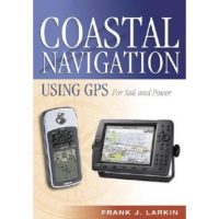 Coastal Navigation Using GPS by Frank Larkin