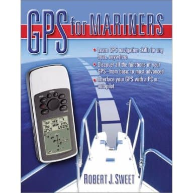 GPS for Mariners by Robert J. Sweet